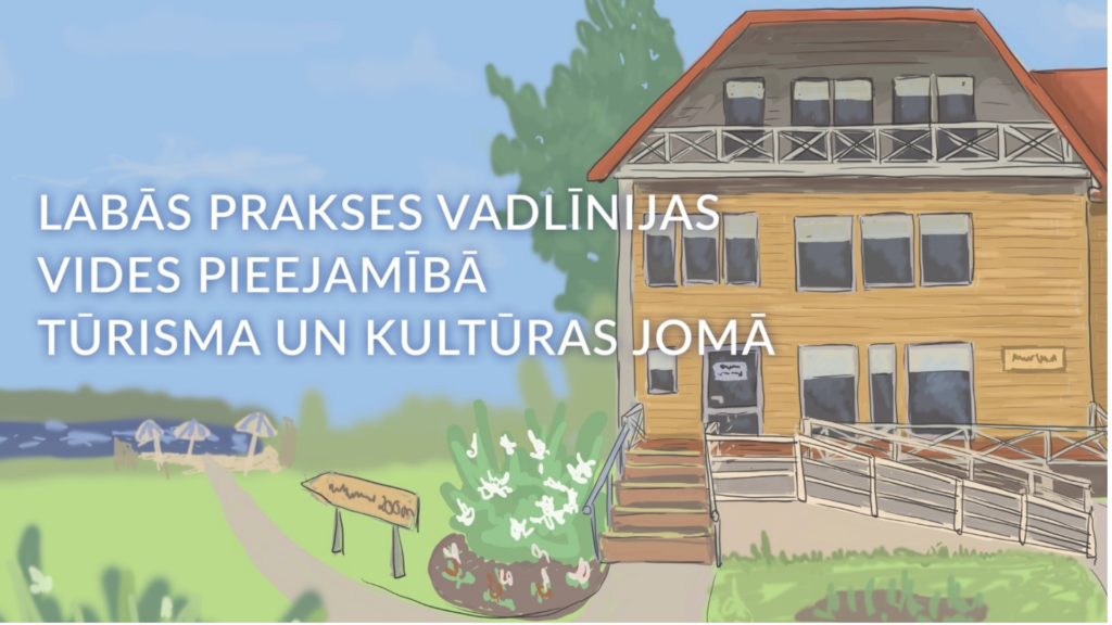 izstradatas vadlinijas vides pieejamiba turisma un kulturas joma