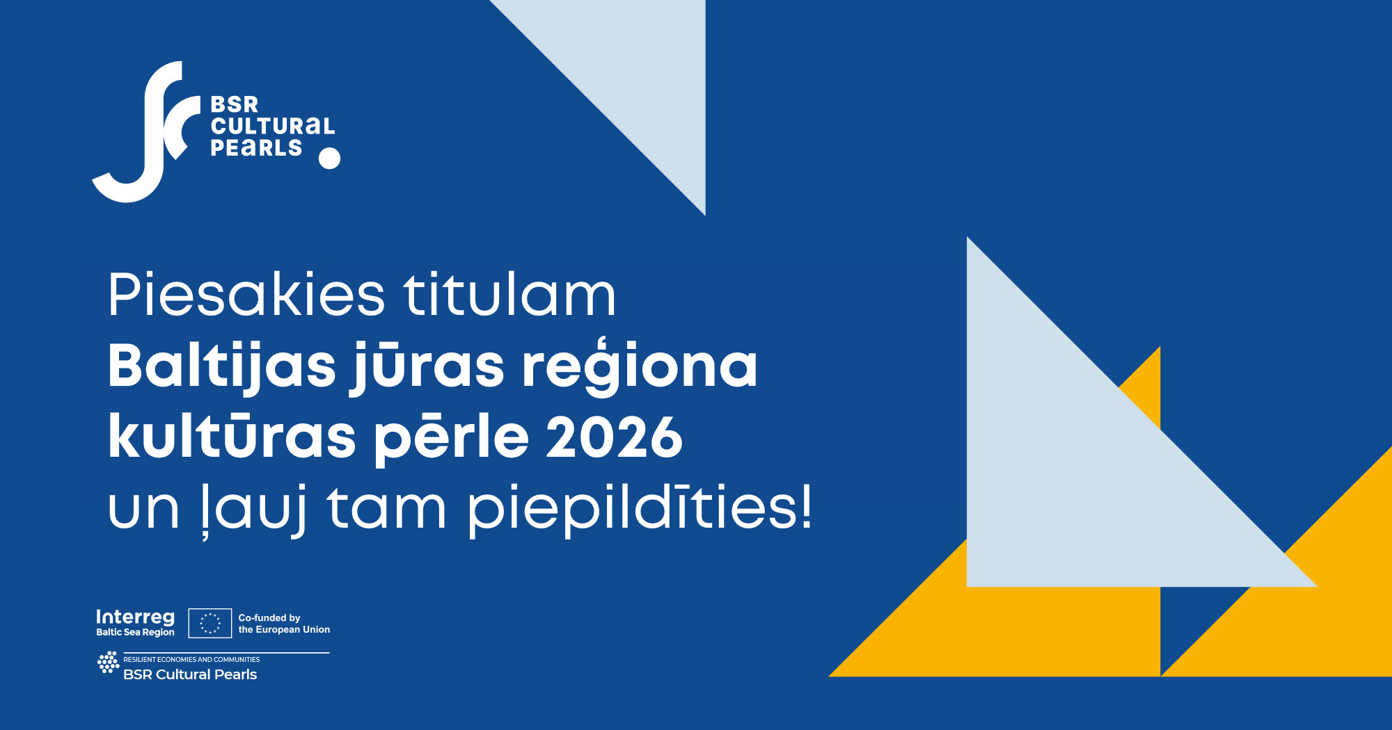 izsludinata pieteiksanas titulam baltijas juras regiona kulturas perle 2026
