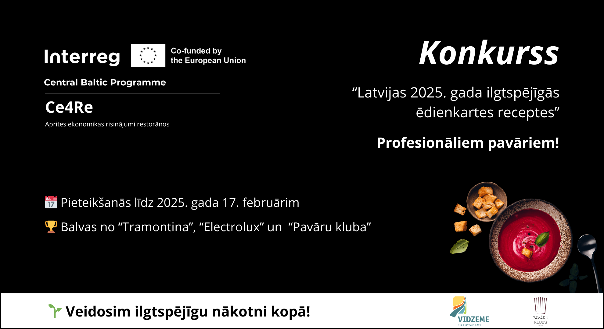 konkursa latvijas 2025 gada ilgtspejigas edienkartes receptes pieteiksanas termins pagarinats lidz 17 februarim